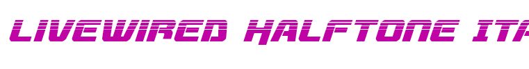 Livewired Halftone Italic Italic